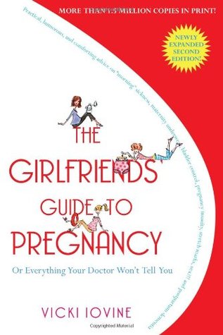 The Girlfriends' Guide to Pregnancy (Paperback)