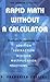 Rapid Math Without a Calcul...