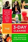 The 3-Day Cleanse: Your Blueprint for Fresh Juice, Real Food, and a Total Body Reset