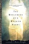 The Wholeness of a Broken Heart