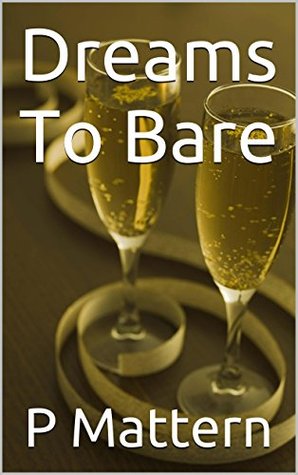 Dreams To Bare (Kindle Edition)