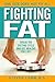 Fighting Fat: Break the Die...