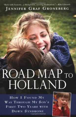Road Map to Holland: How I Found My Way Through My Son's First Two Years with Down Syndrome (Paperback)