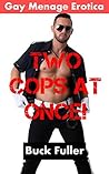 Two Cops At Once! by Buck Fuller