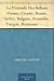 La Péninsule Des Balkans Vienne, Croatie, Bosnie, Serbie, Bulgarie, Roumélie, Turquie, Roumanie - Tome I