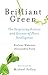 Brilliant Green: The Surpri...