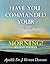 Have You Commanded Your Morning