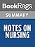 Summary & Study Guide Notes on Nursing by Florence Nightingale