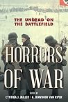 Horrors of War: The Undead on the Battlefield