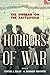 Horrors of War by Cynthia J. Miller