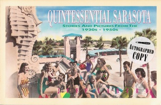 Quintessential Sarasota: Stories and Pictures from the 1920'S-1950's (Paperback)