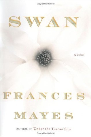 Swan By Frances Mayes
