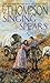 Singing Spears: Number 4 in series (Retallick Saga)