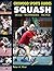 Squash: Skills- Techniques- Tactics (Crowood Sports Guides)