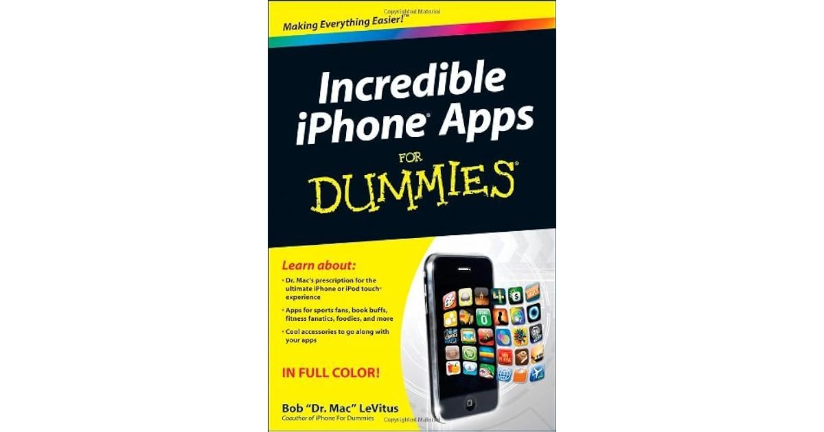 Incredible iPhone Apps for Dummies by Bob LeVitus