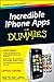 Incredible iPhone Apps For Dummies