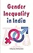 Gender Inequality In India
