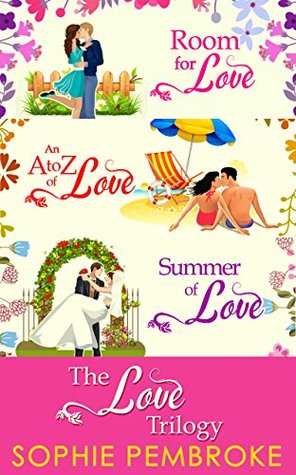 The Love Trilogy: Room For Love / An A To Z Of Love / Summer Of Love (Kindle Edition)