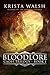 Bloodlore (Cadis Trilogy, #1)