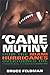 Cane Mutiny: How the Miami ...