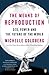 The Means of Reproduction by Michelle Goldberg