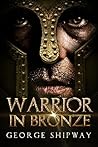 Warrior in Bronze
