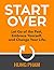 Restart Your Life: Let Go of the Past, Embrace Your Mistakes, and Make Your Comeback (Life Mastery Book 3)