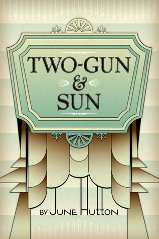Two-Gun & Sun (Paperback)
