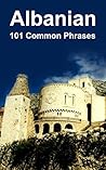 Albanian: 101 Com...