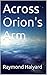 Across Orion's Arm