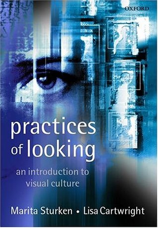 Practices of Looking: An Introduction to Visual Culture (Paperback)