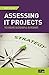 Assessing IT Projects to En...