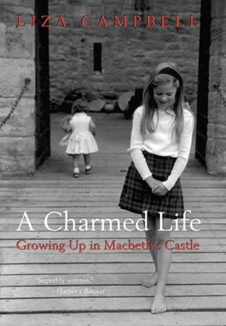 A Charmed Life: Growing Up in Macbeth's Castle (Hardcover)