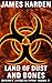 Land of Dust and Bones: The Secret Apocalypse Book 7 (Secret Apocalypse Series)
