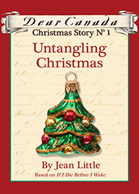 Untangling Christmas (Dear Canada Christmas Story, #1)