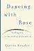 Dancing with Rose: Finding ...