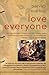 Love Everyone: The Transcendent Wisdom of Neem Karoli Baba Told Through the Stories of the Westerners Whose Lives He Transformed