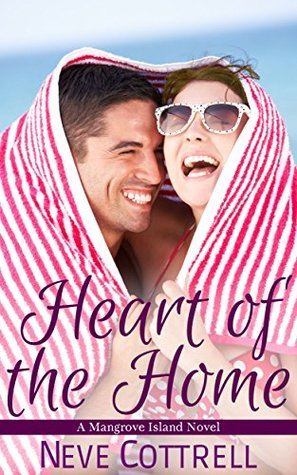 Heart of the Home (A Mangrove Island Novel #4)