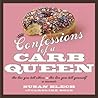 Confessions of a Carb Queen: A Memoir