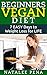 Vegan: The Beginners Vegan Diet for 7 Easy Days to Permanent Weight Loss (Vegan, Vegan Diet, Vegan Cookbook, Weight Loss Book 1)