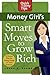 Money Girl's Smart Moves to Grow Rich: A Proven Plan for Taking Charge of Your Finances (Quick & Dirty Tips)