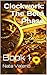 Clockwork: The Beta Phase: Book 1