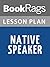 Lesson Plan Native Speaker by Chang-Rae Lee