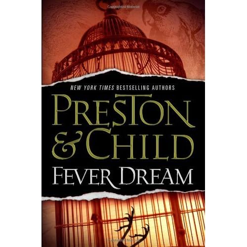 Fever Dream Pendergast 10 By Douglas Preston Reviews Discussion Bookclubs Lists