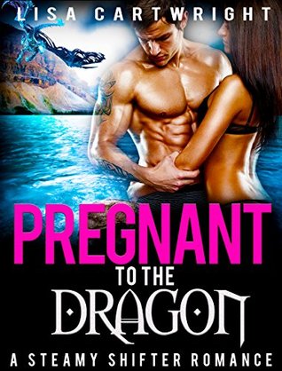 Pregnant To The Dragon (Kindle Edition)