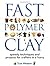 Fast Polymer Clay: Speedy T...
