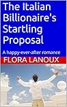 The Italian Billionaire's Startling Proposal: A happy-ever-after love story (Latin Men Looking for Love)