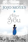 After You by Jojo Moyes After You by Jojo Moyes