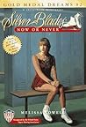 Now or Never (Gold Medal Dreams, #2) Now or Never (Gold Medal Dreams, #2)