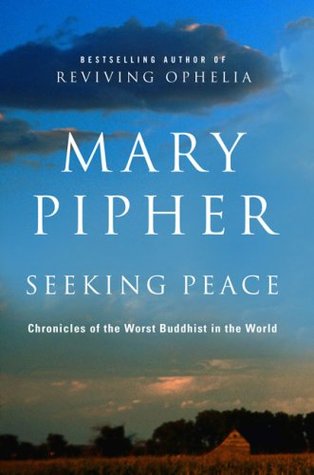 Seeking Peace: Chronicles of the Worst Buddhist in the World (Hardcover)